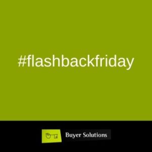 #flashbackfriday Buyer Solutions